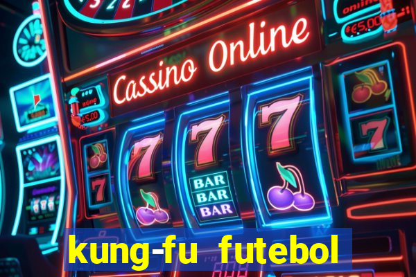 kung-fu futebol clube download