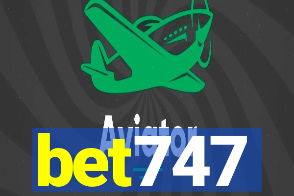 bet747