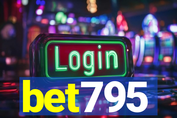 bet795