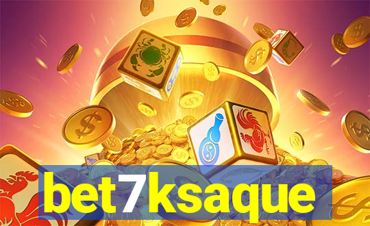 bet7ksaque