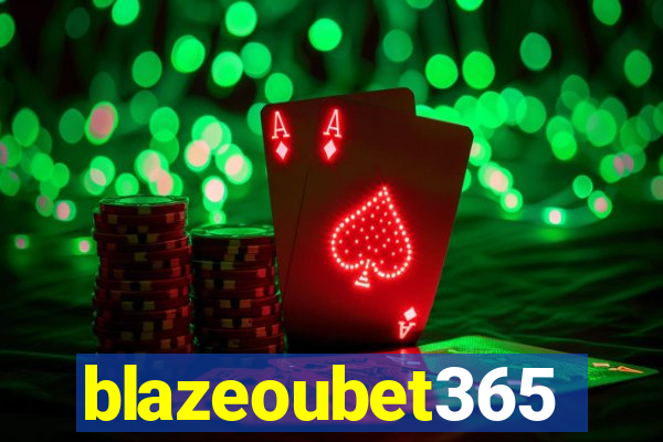 blazeoubet365