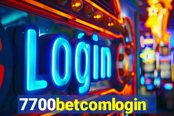 7700betcomlogin