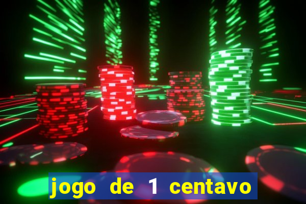 jogo de 1 centavo estrela bet