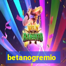 betanogremio