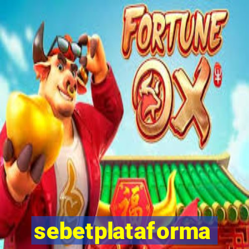 sebetplataforma