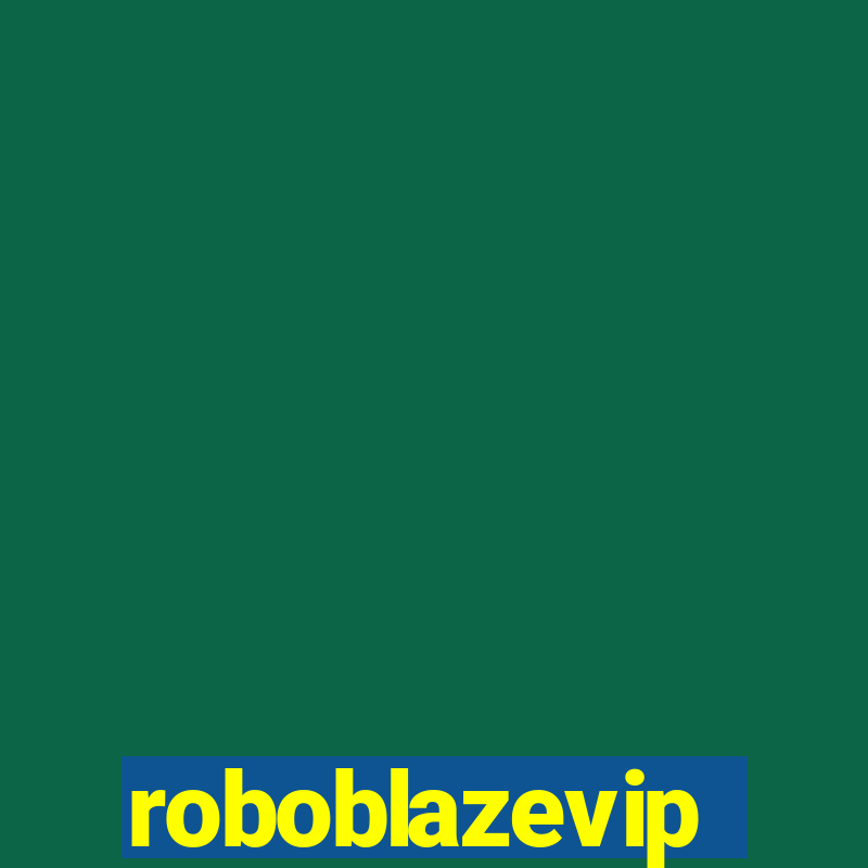 roboblazevip