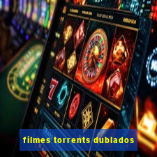 filmes torrents dublados