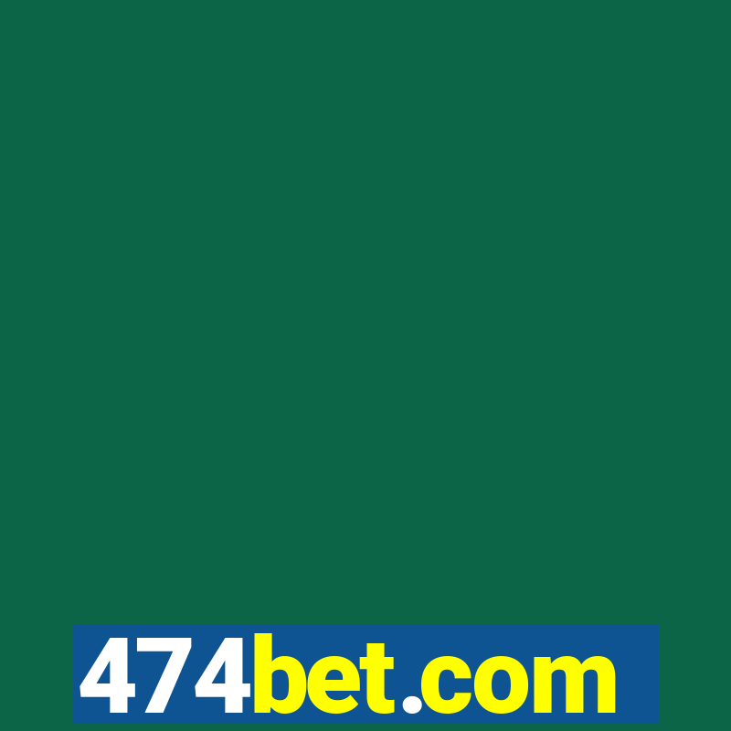 474bet.com