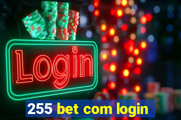 255 bet com login