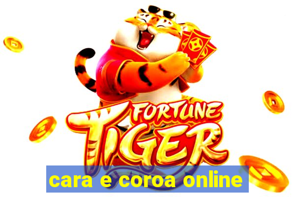 cara e coroa online