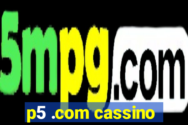 p5 .com cassino