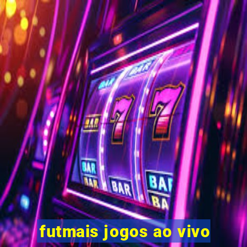 futmais jogos ao vivo