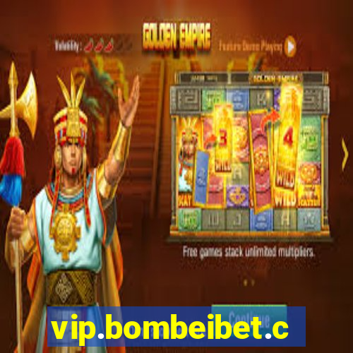 vip.bombeibet.com