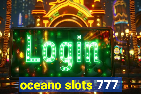 oceano slots 777