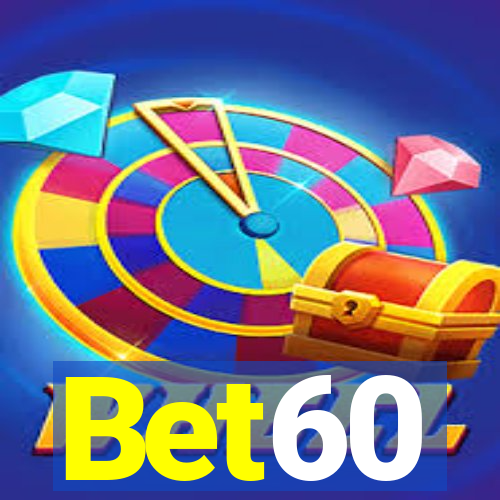 Bet60