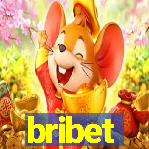 bribet