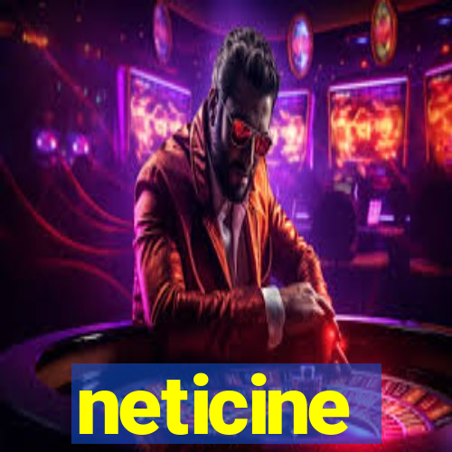 neticine