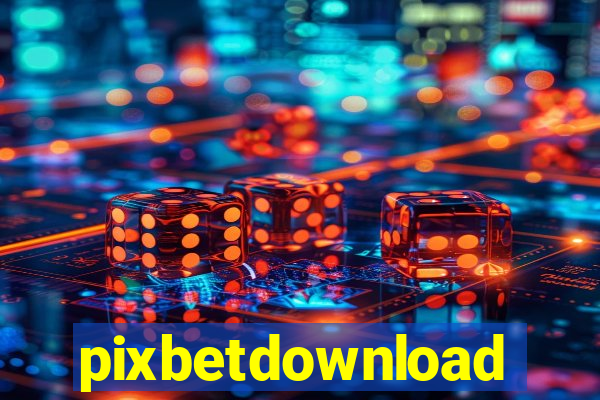 pixbetdownload