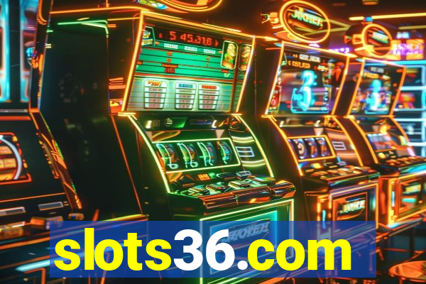 slots36.com