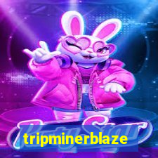 tripminerblaze